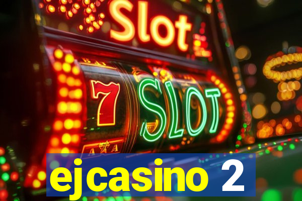 ejcasino 2